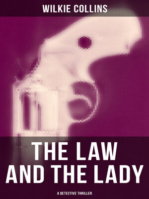 cover image of The Law and the Lady (A Detective Thriller)